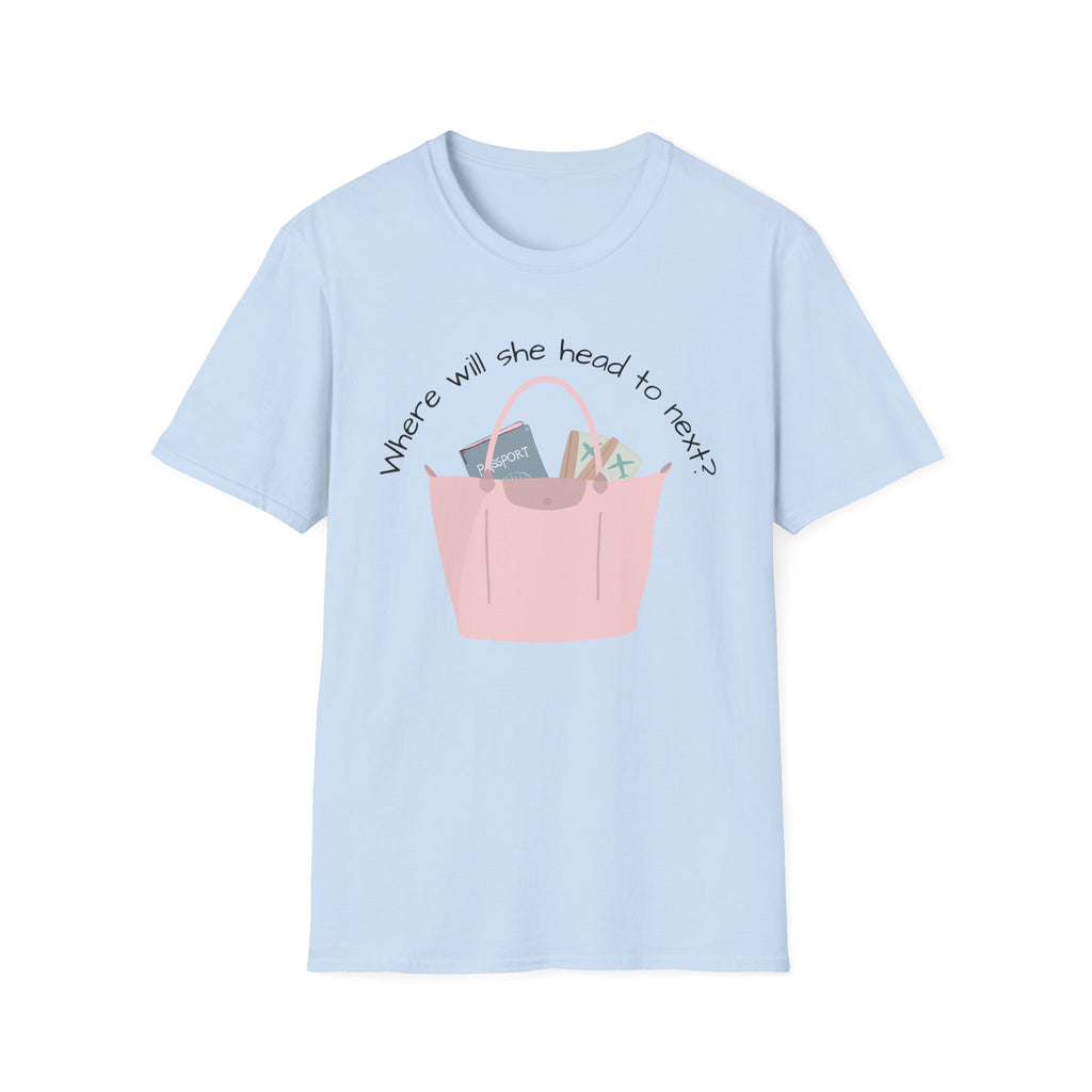 Where will she head to next? t-shirt