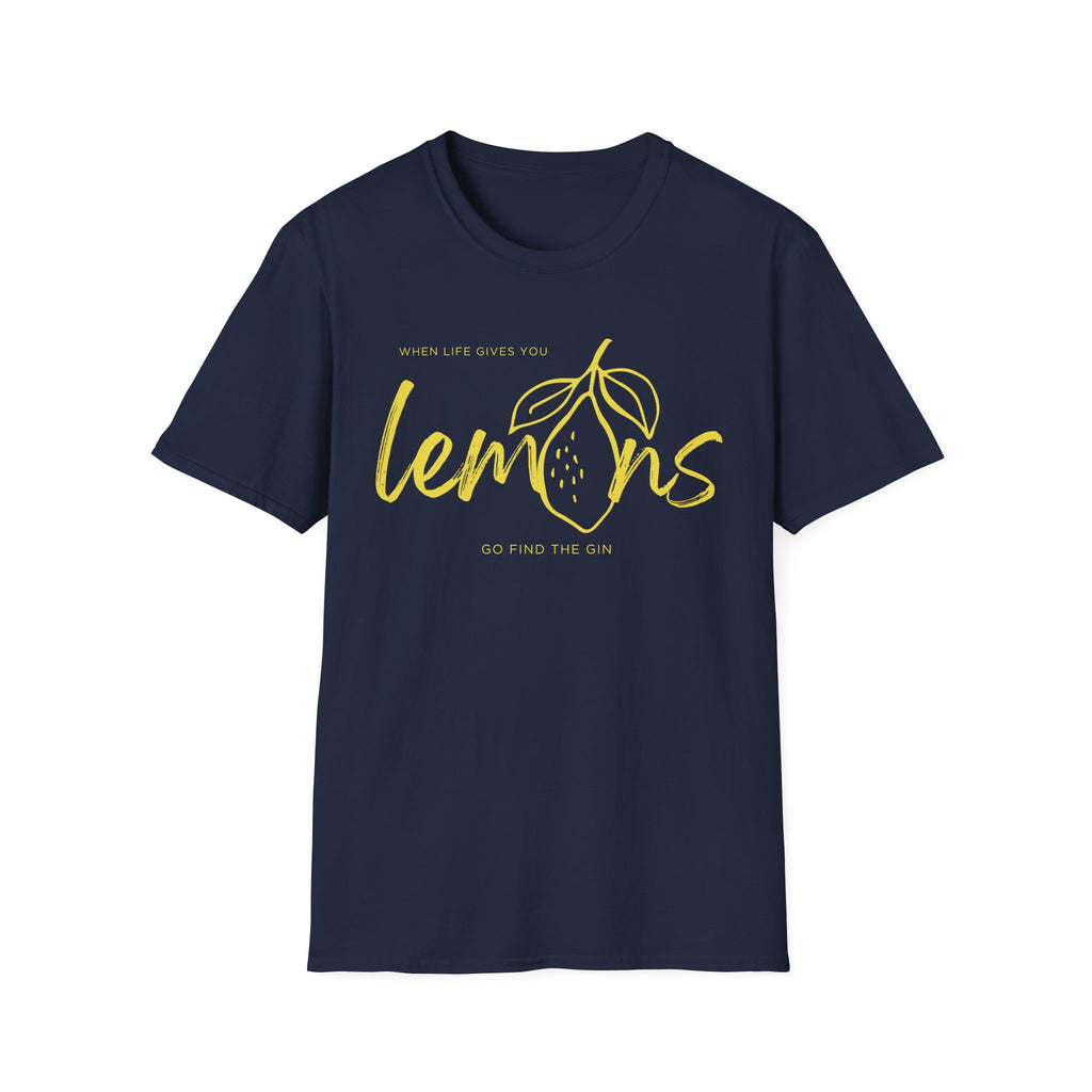 When life gives you lemons T-Shirt