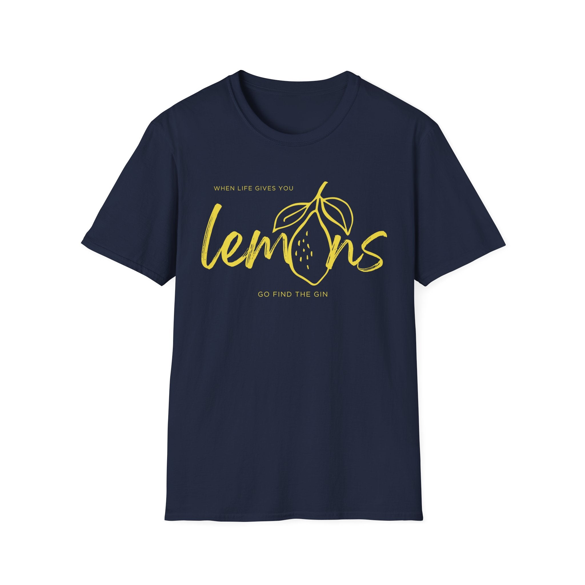 When life gives you lemons T-Shirt