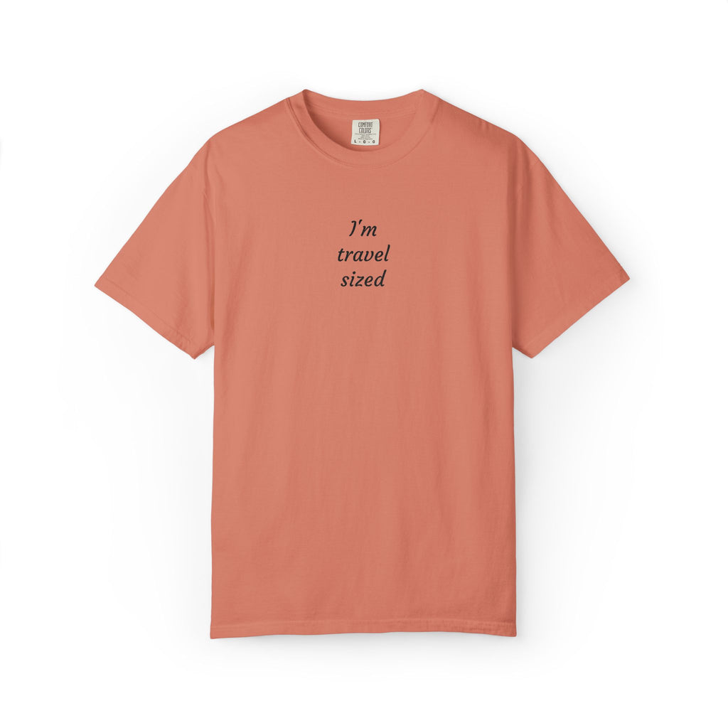 I’m travel sized - Embroidered T-Shirt