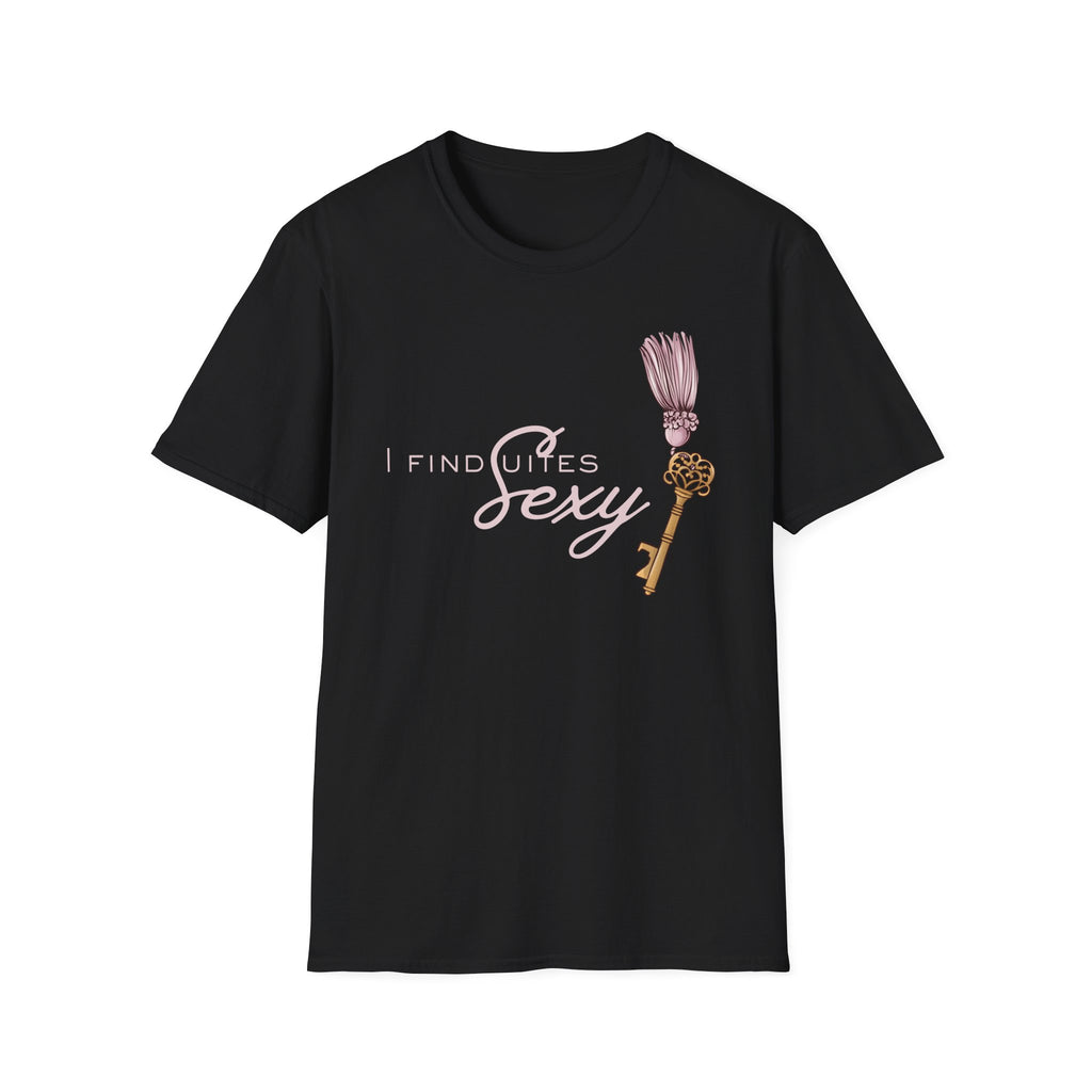 I Find Suites Sexy T-Shirt