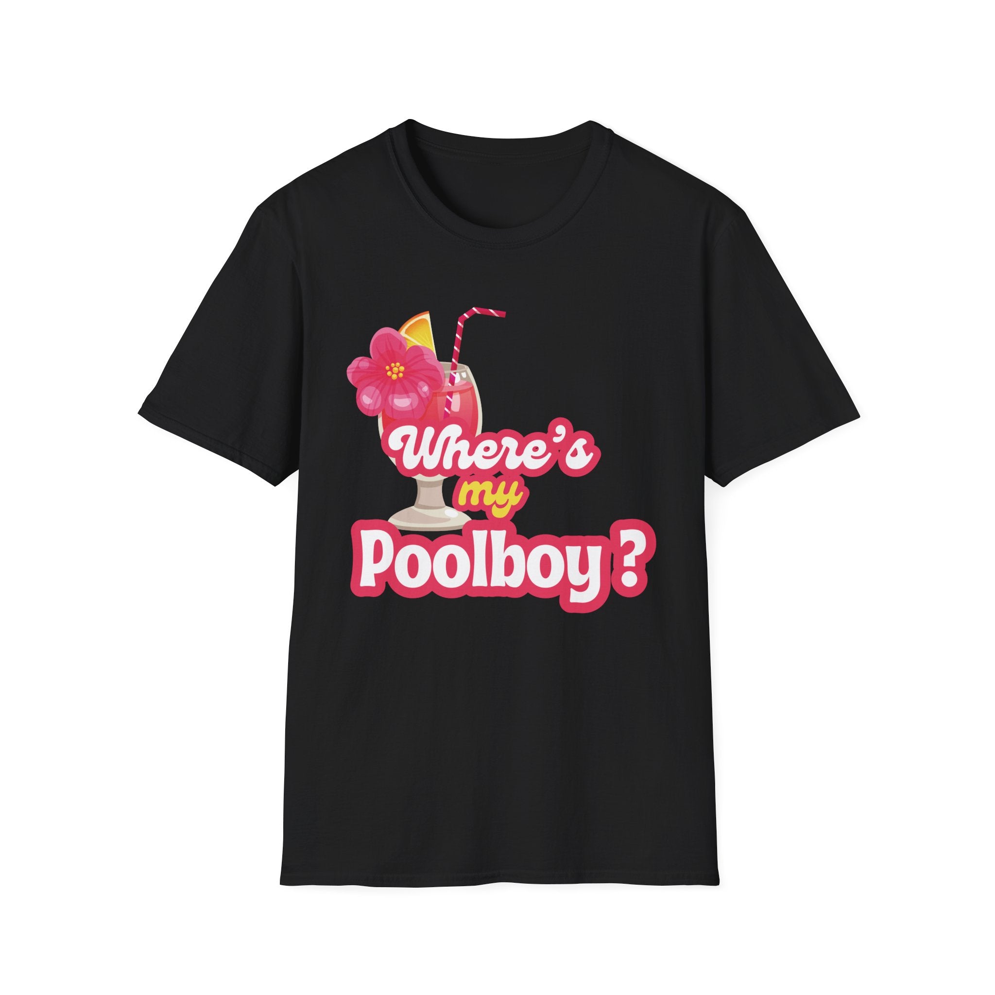 Where's my Poolboy? T-shirt