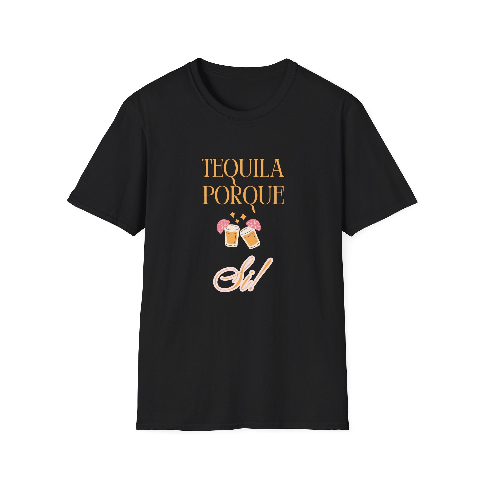 Tequila Porque Si! T-Shirt