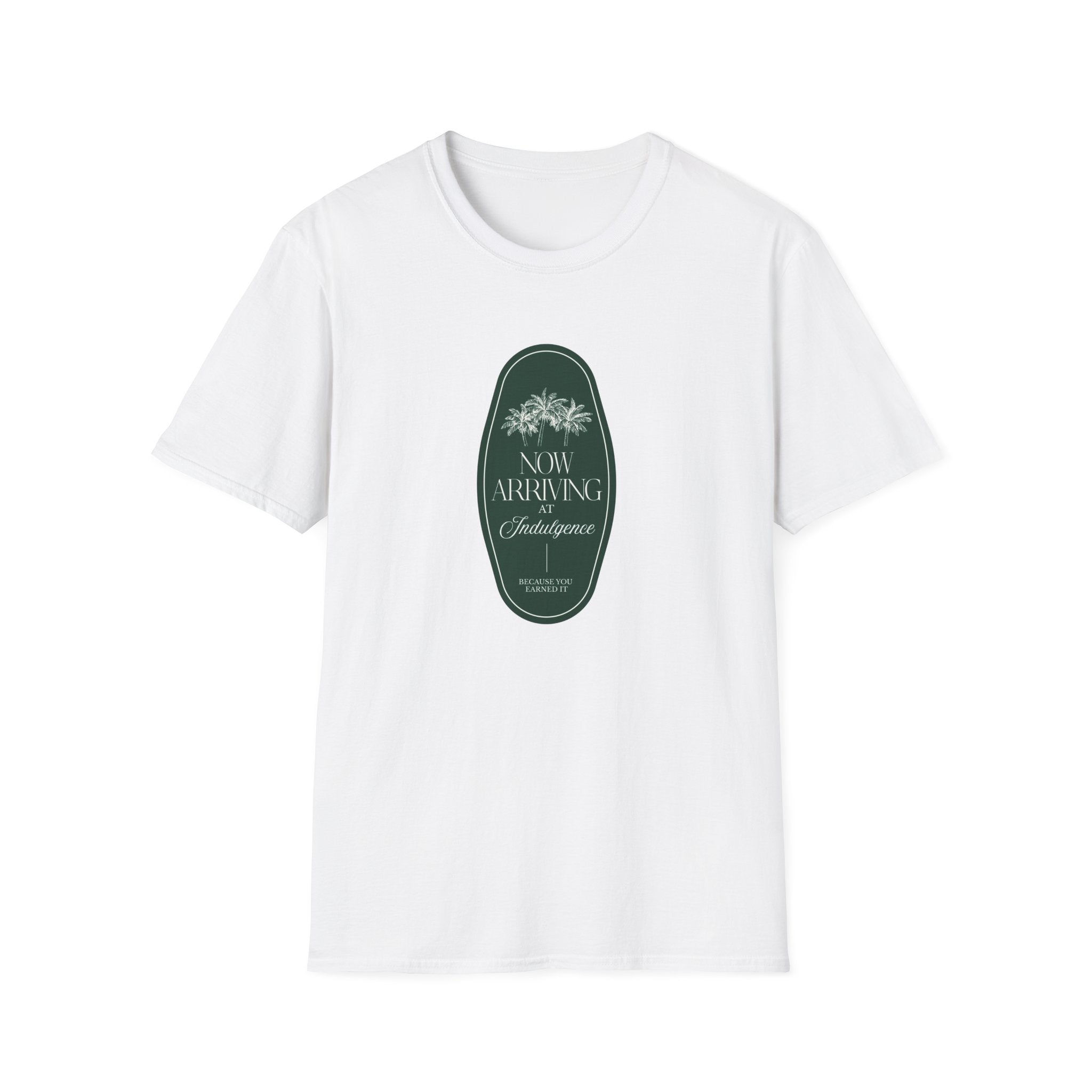Now Arriving at Indulgence T-Shirt