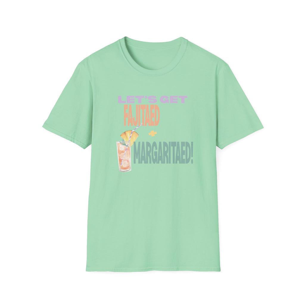 Fajitas and Margaritas t-shirt