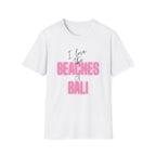 Love the Beaches of Bali T-shirt