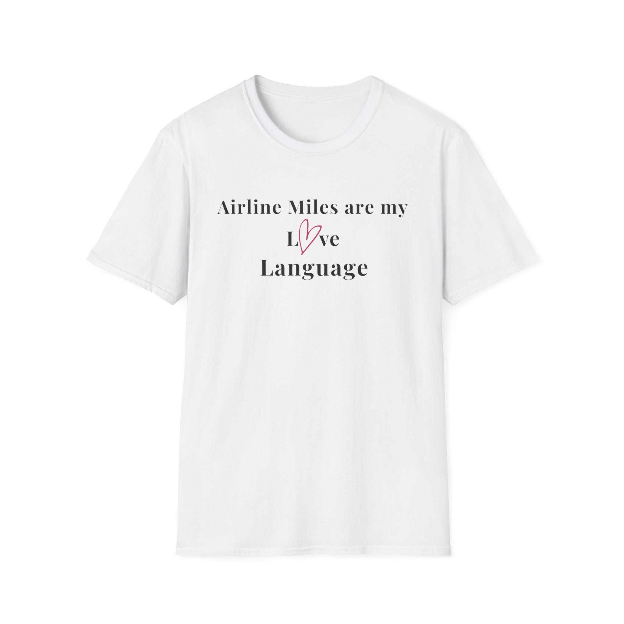 airline miles love language Tshirt