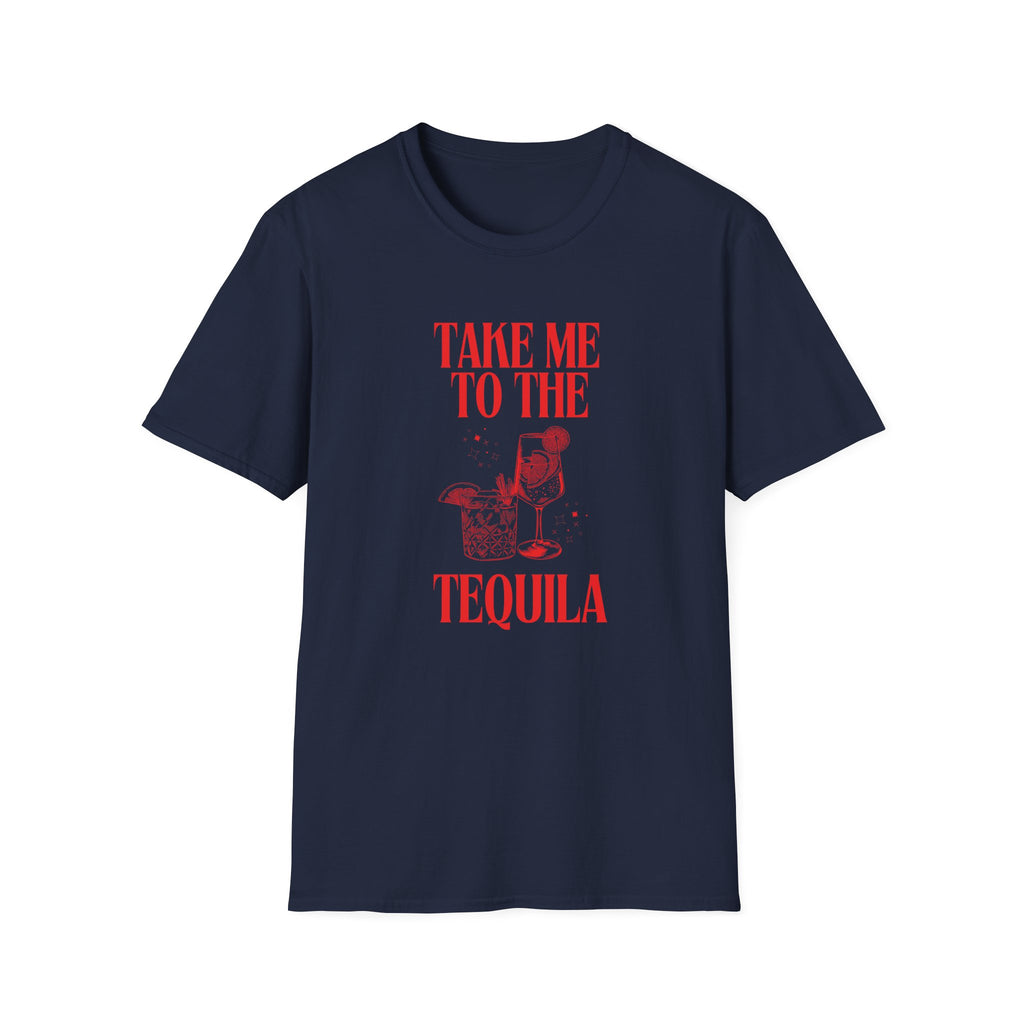 Take me to the Tequila T-Shirt