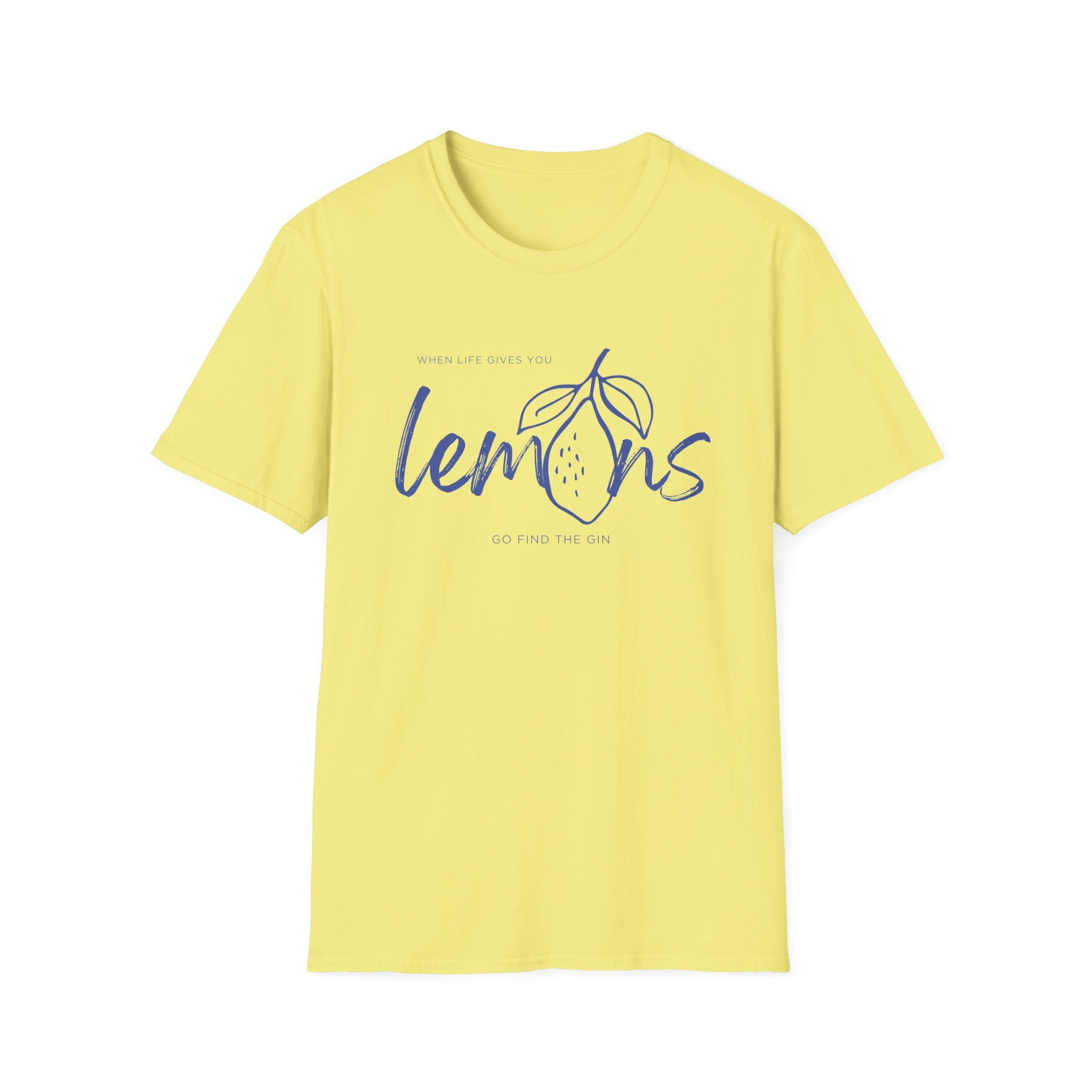 When life gives you lemons T-Shirt