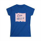 Ciao Bella Women's Fit T-Shirt