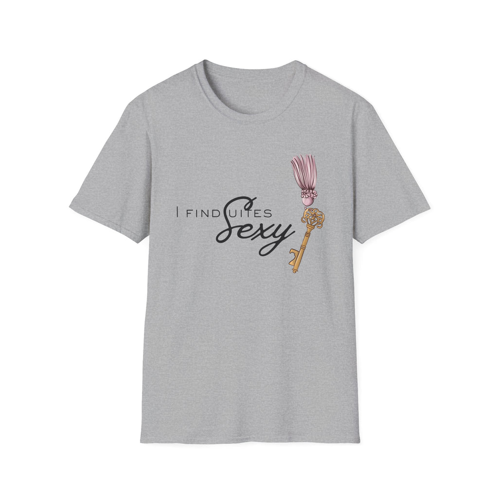 I Find Suites Sexy T-Shirt