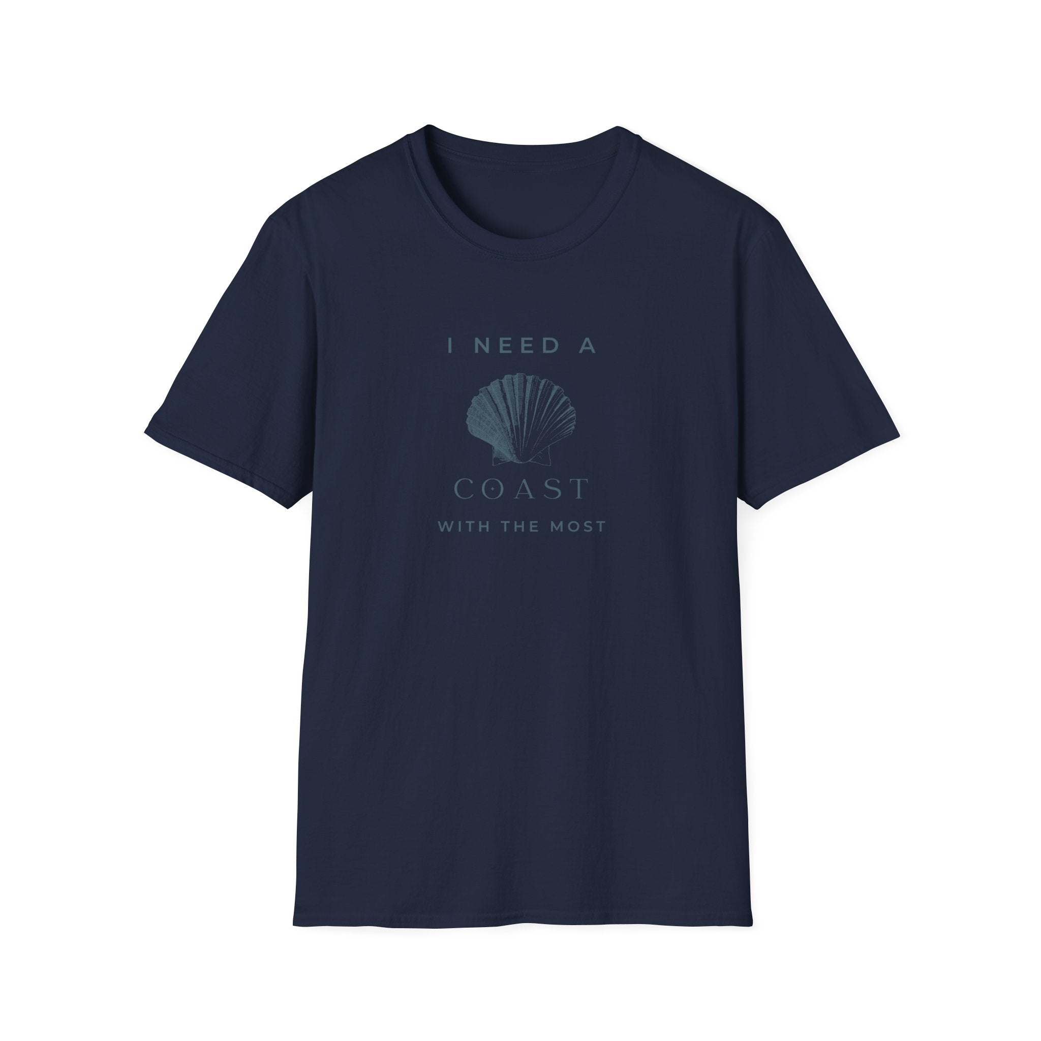 I need a Coast with the Most T-Shirt