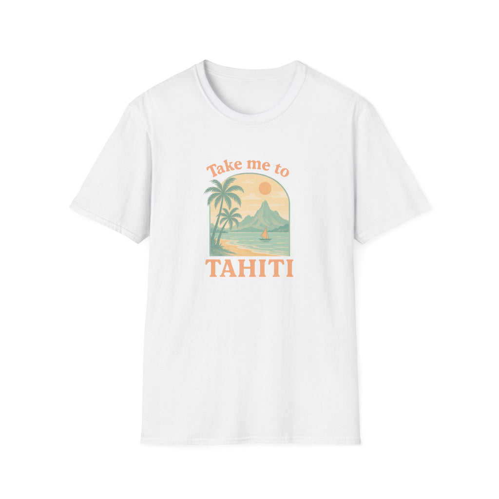 Take Me to Tahiti T-Shirt