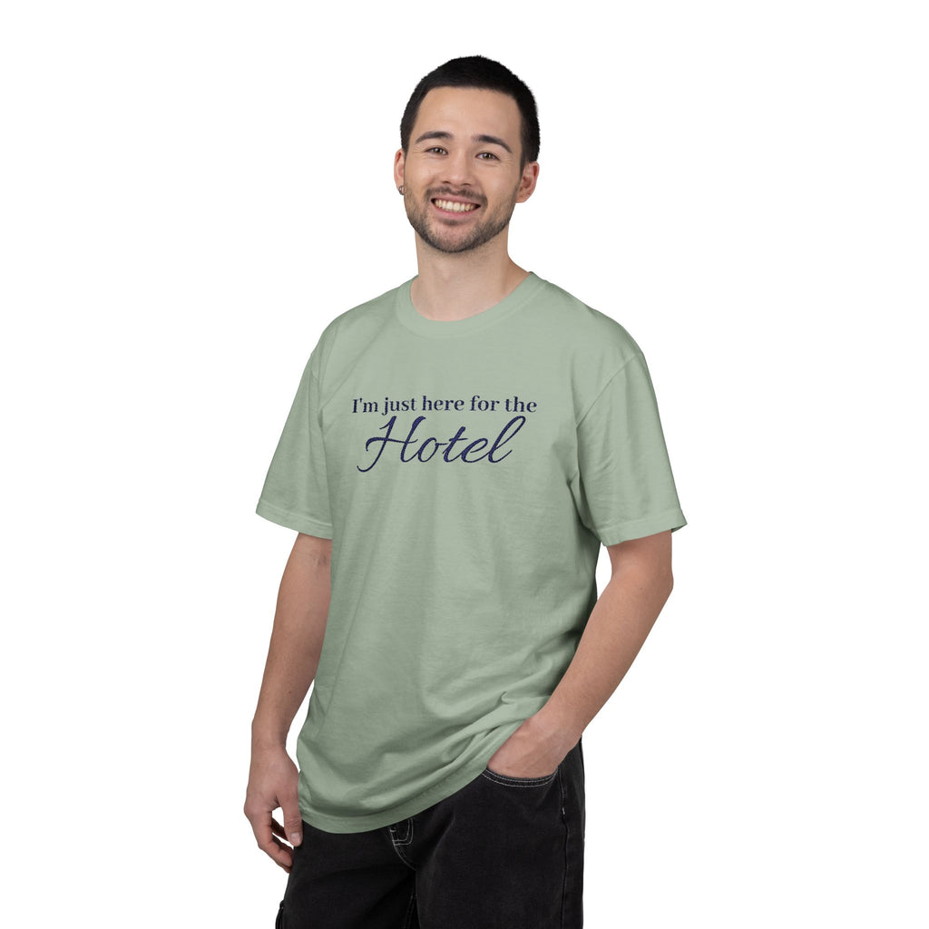 I'm just here for the hotel Embroidered t-shirt