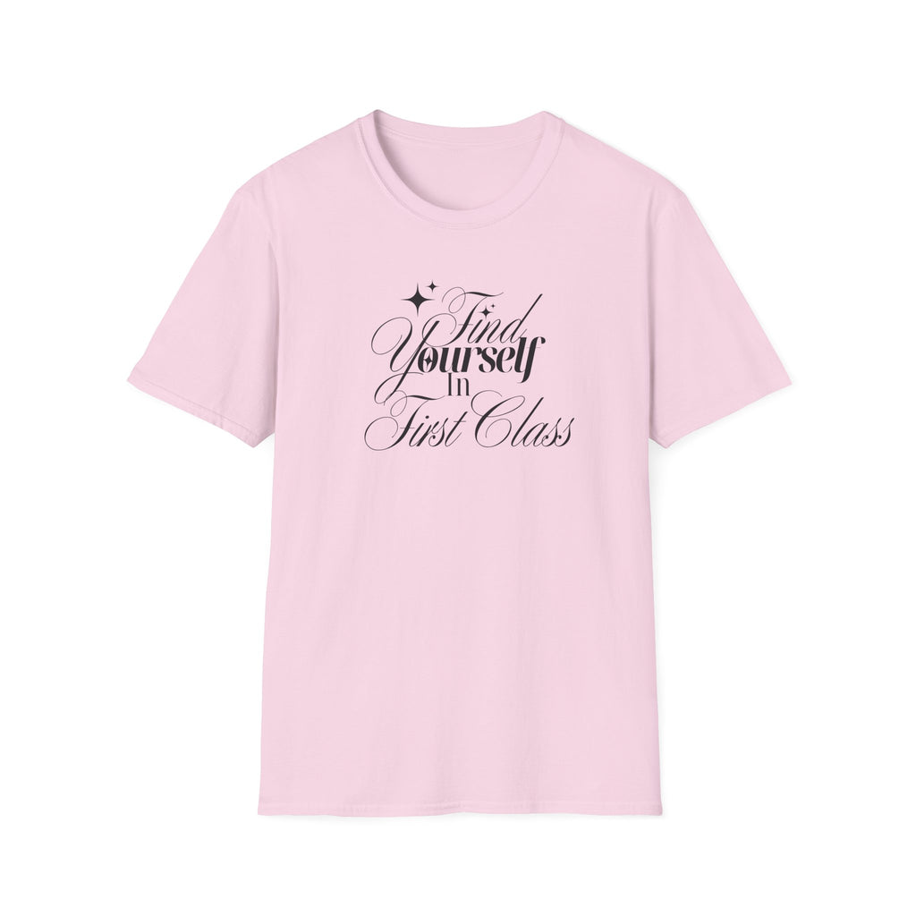 Find Yourself in First Class t-shirt