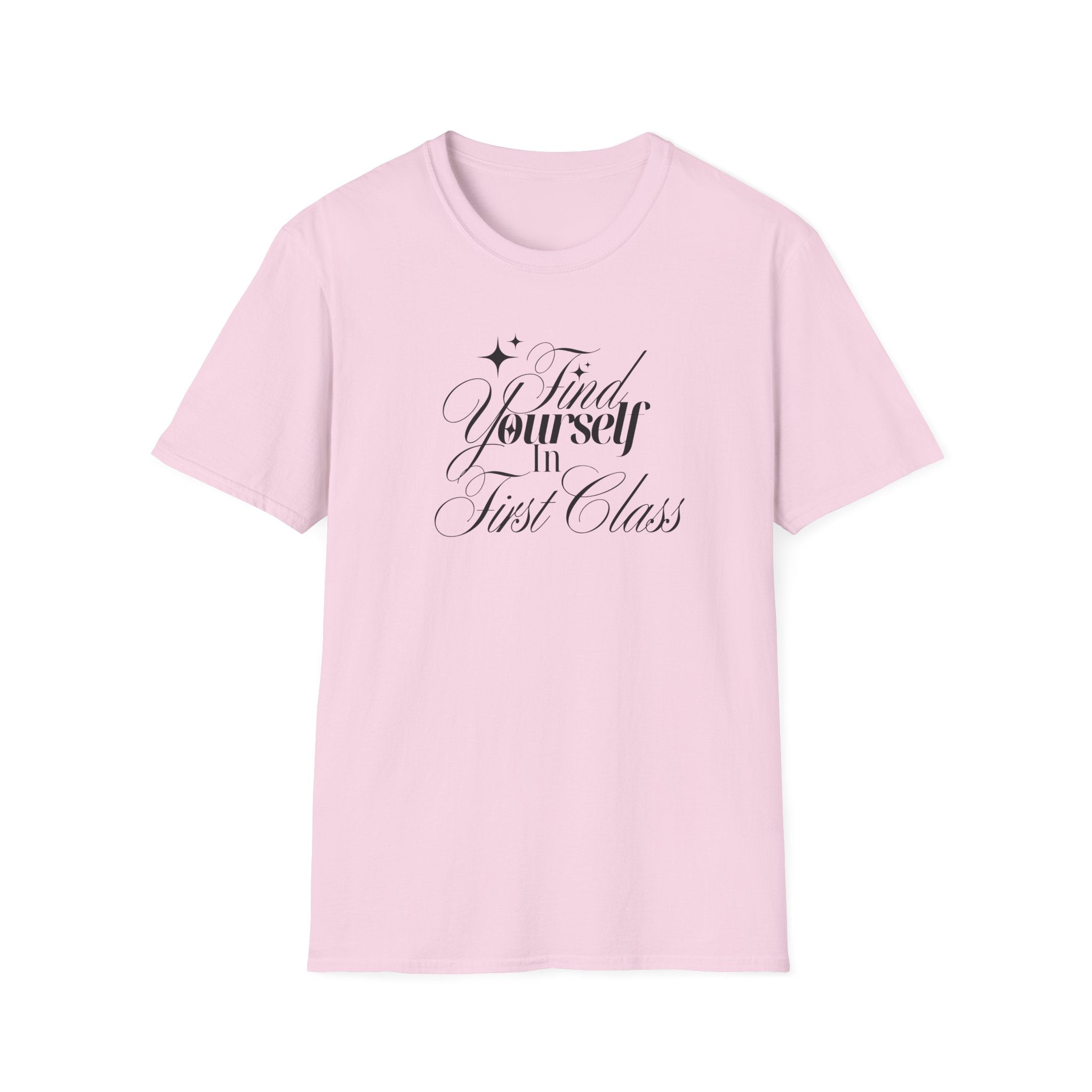 Find Yourself in First Class t-shirt