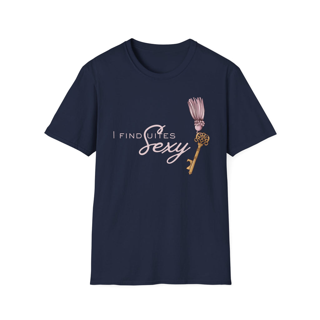 I Find Suites Sexy T-Shirt