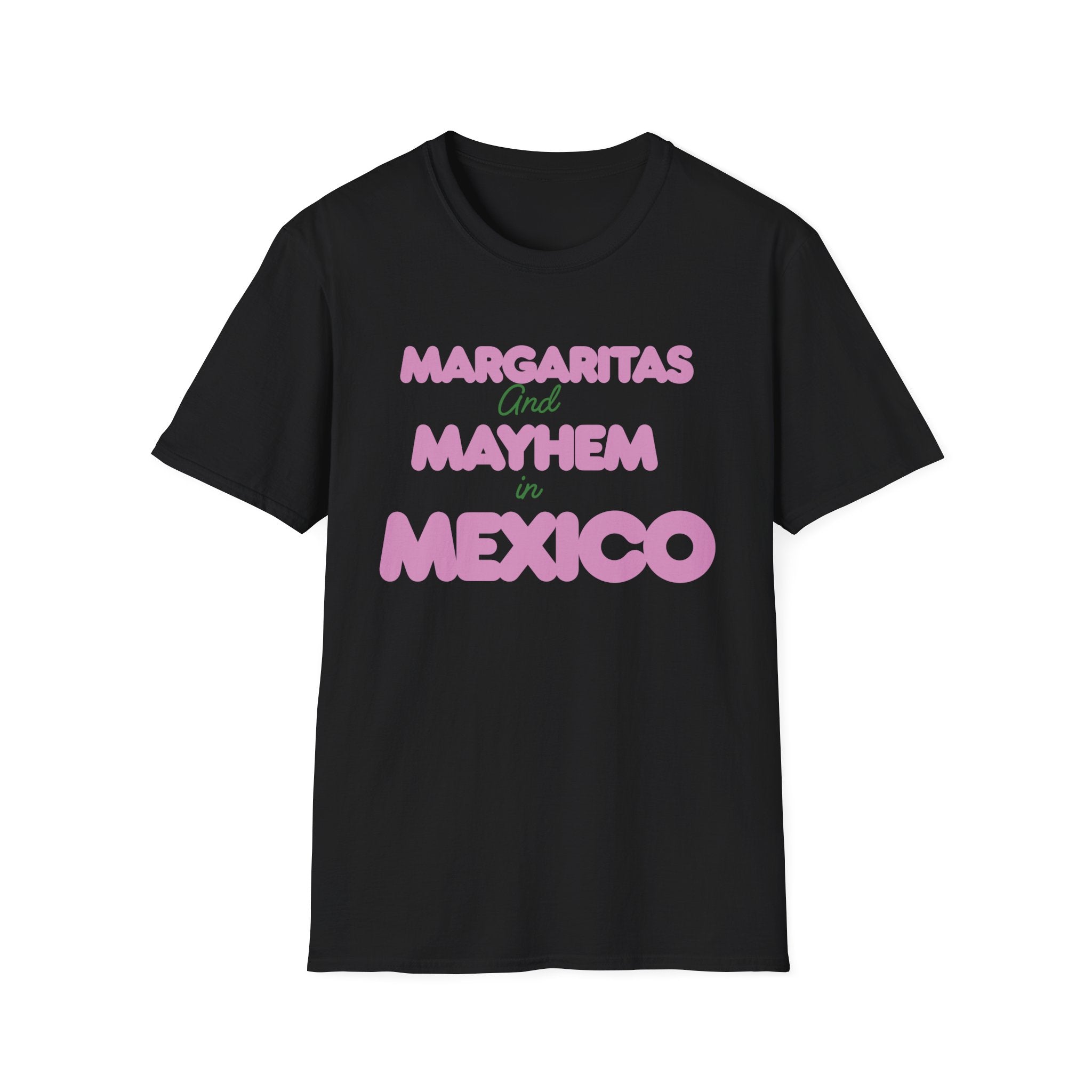Margaritas and Mayhem in Mexico T-Shirt