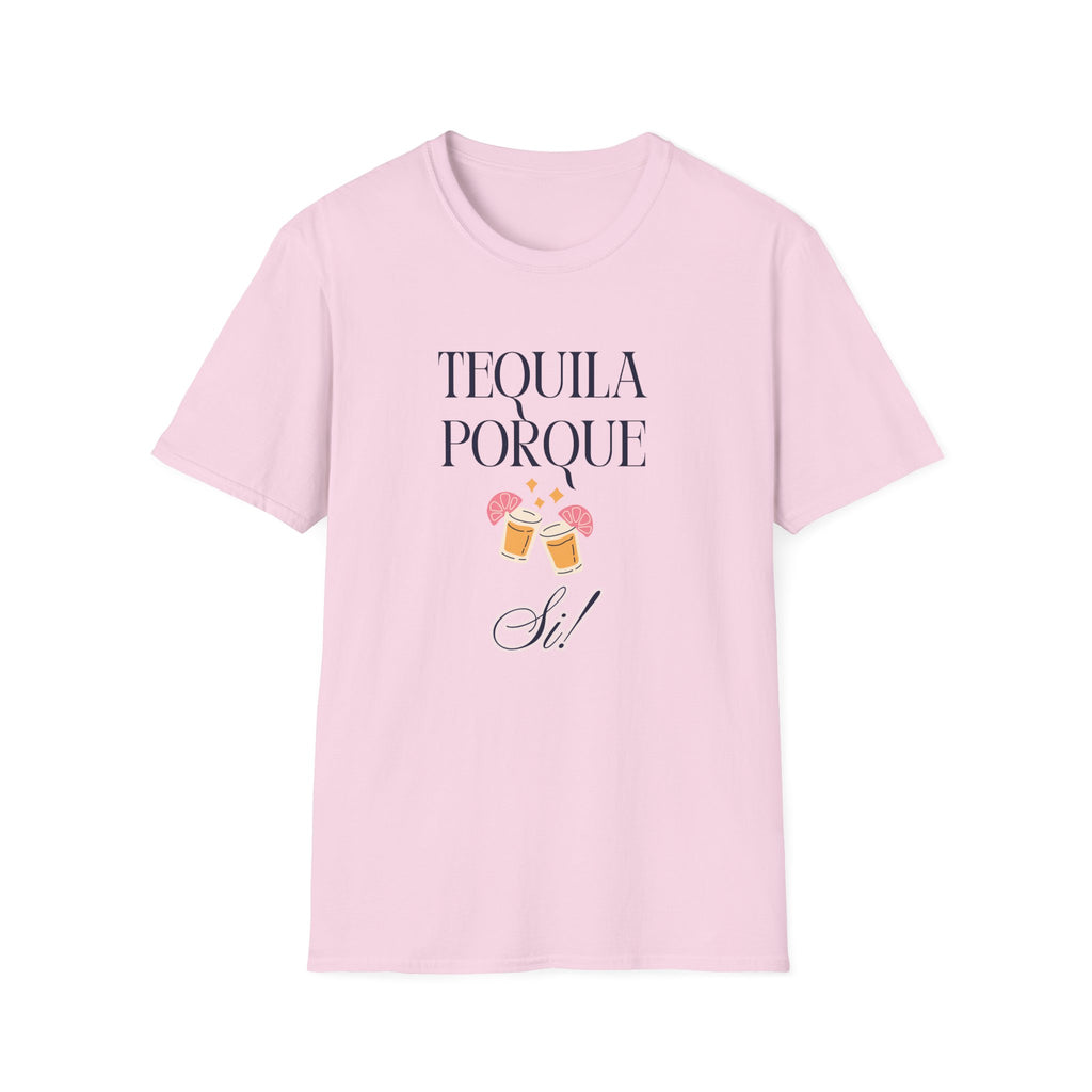 Tequila Porque Si! T-Shirt