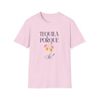 Tequila Porque Si! T-Shirt