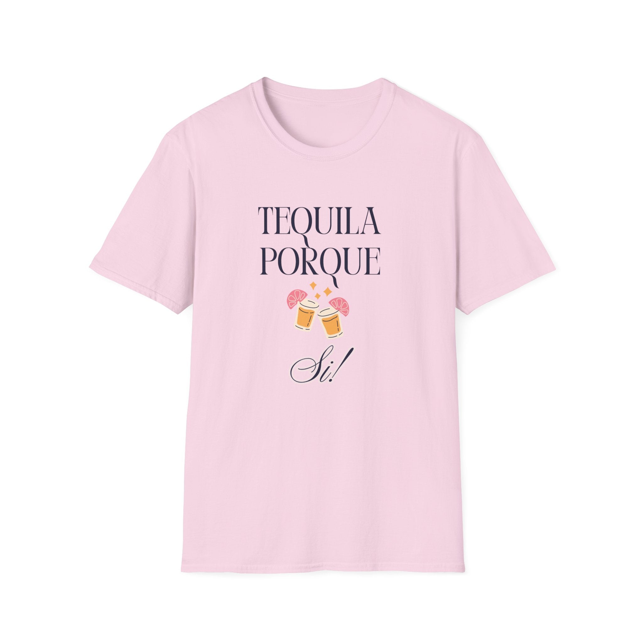 Tequila Porque Si! T-Shirt