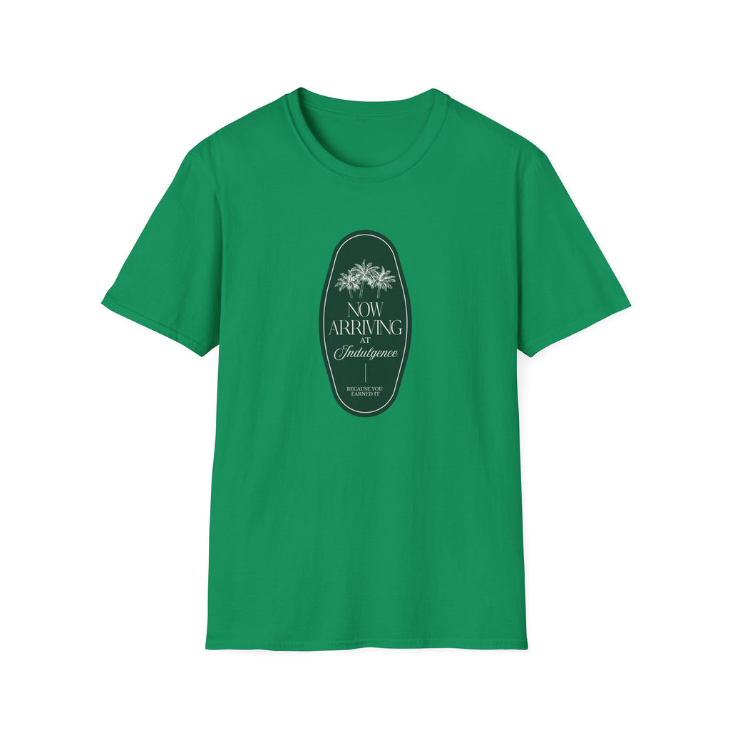 Now Arriving at Indulgence T-Shirt