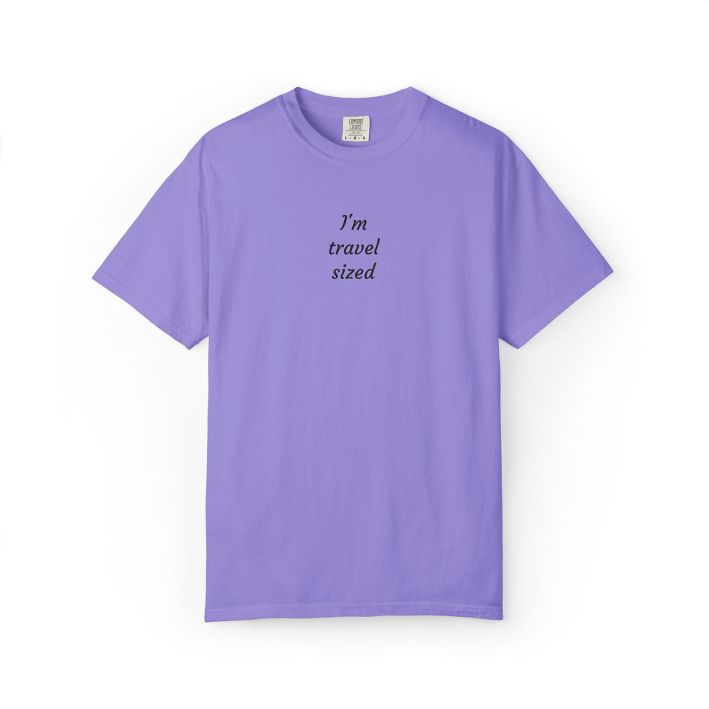 I’m travel sized - Embroidered T-Shirt