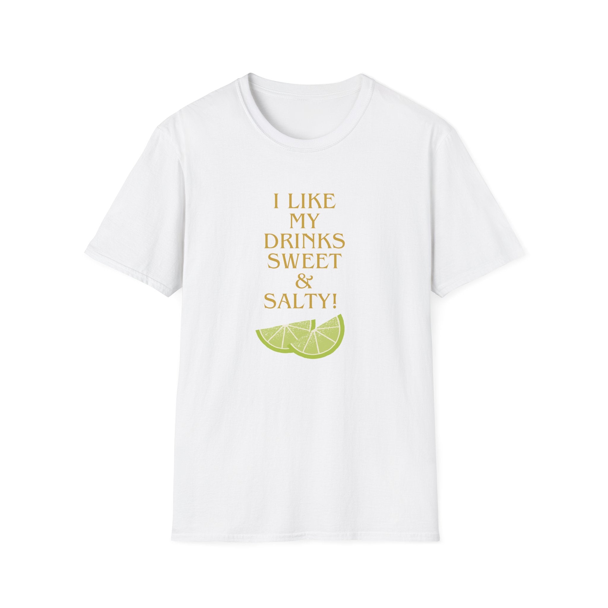 I like my drinks sweet and salty T-Shirt