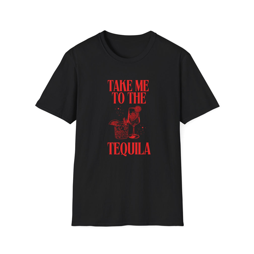 Take me to the Tequila T-Shirt