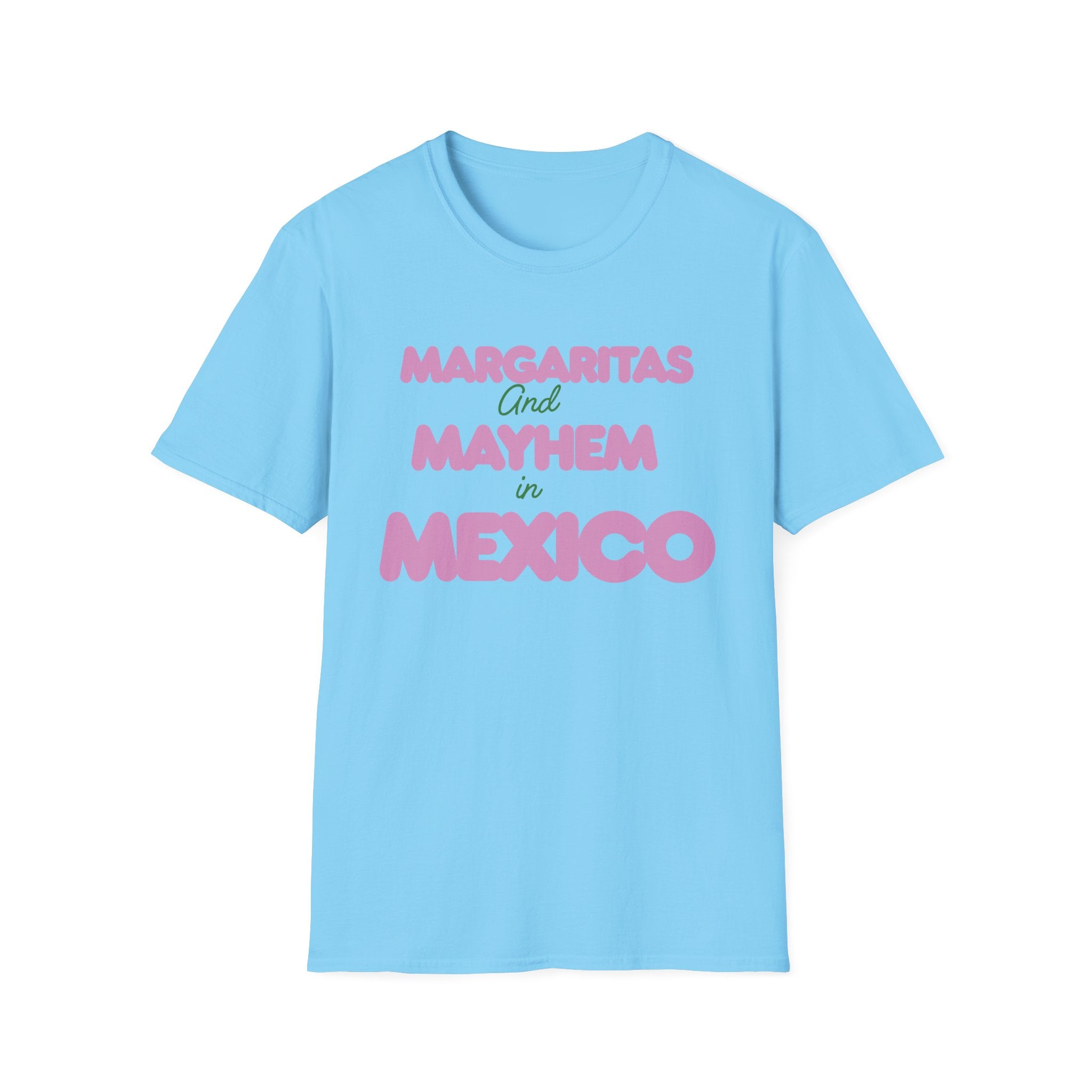 Margaritas and Mayhem in Mexico T-Shirt