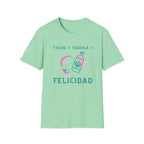 Tacos + Tequila = Felicidad T-Shirt