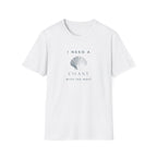 I need a Coast with the Most T-Shirt