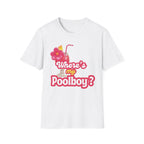 Where's my Poolboy? T-shirt