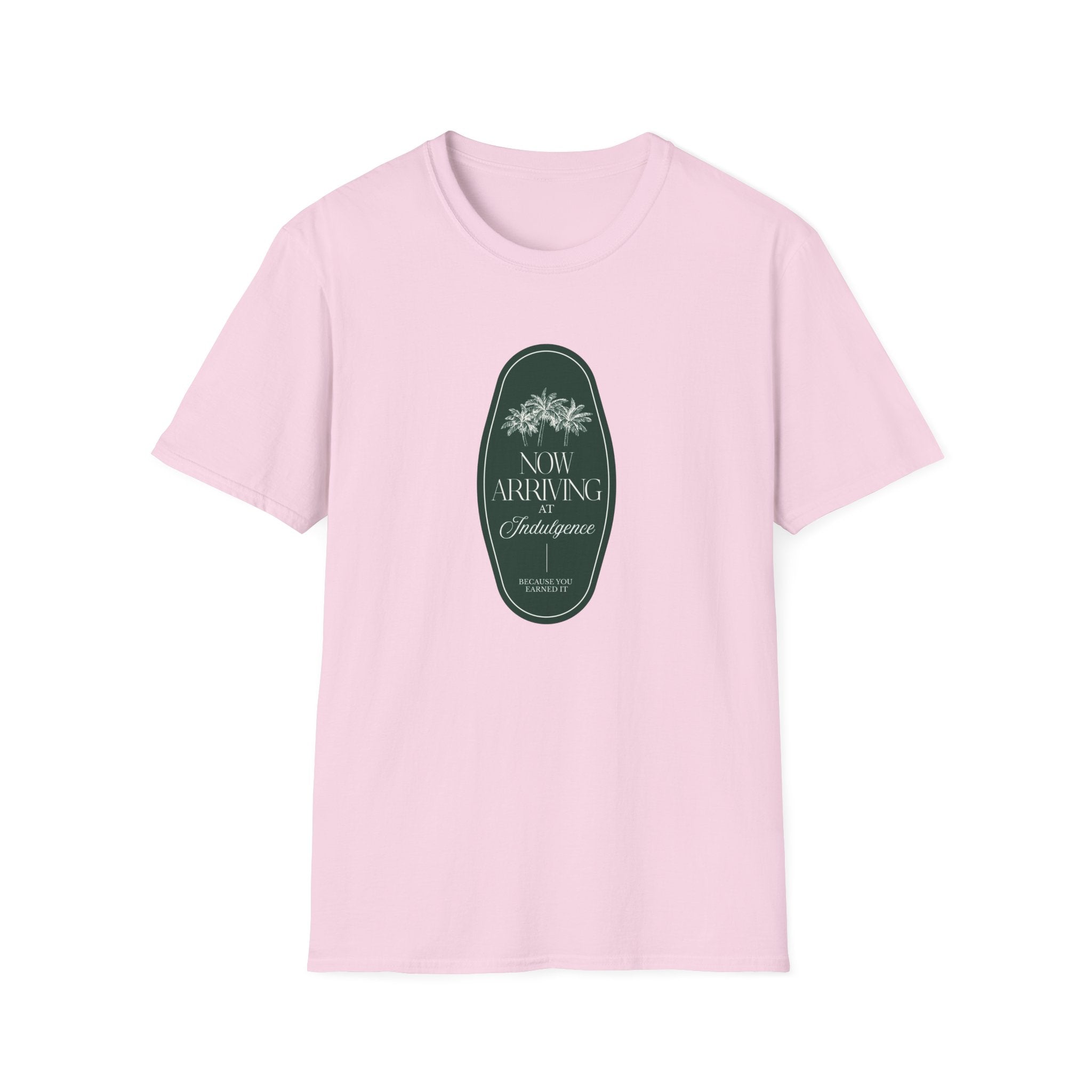 Now Arriving at Indulgence T-Shirt