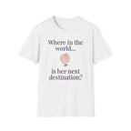 Where in the World is her next destination?
