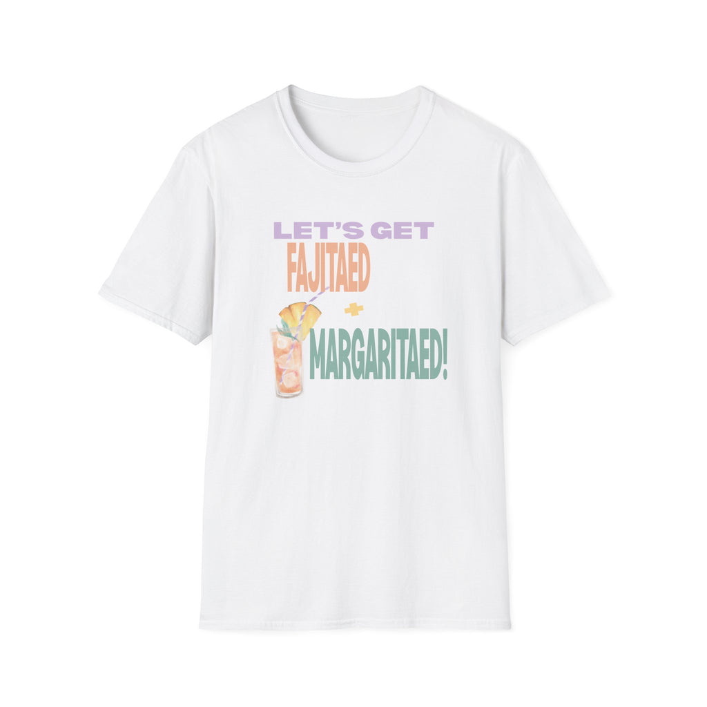 Fajitas and Margaritas t-shirt