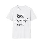 Work Save Travel Repeat T-shirt