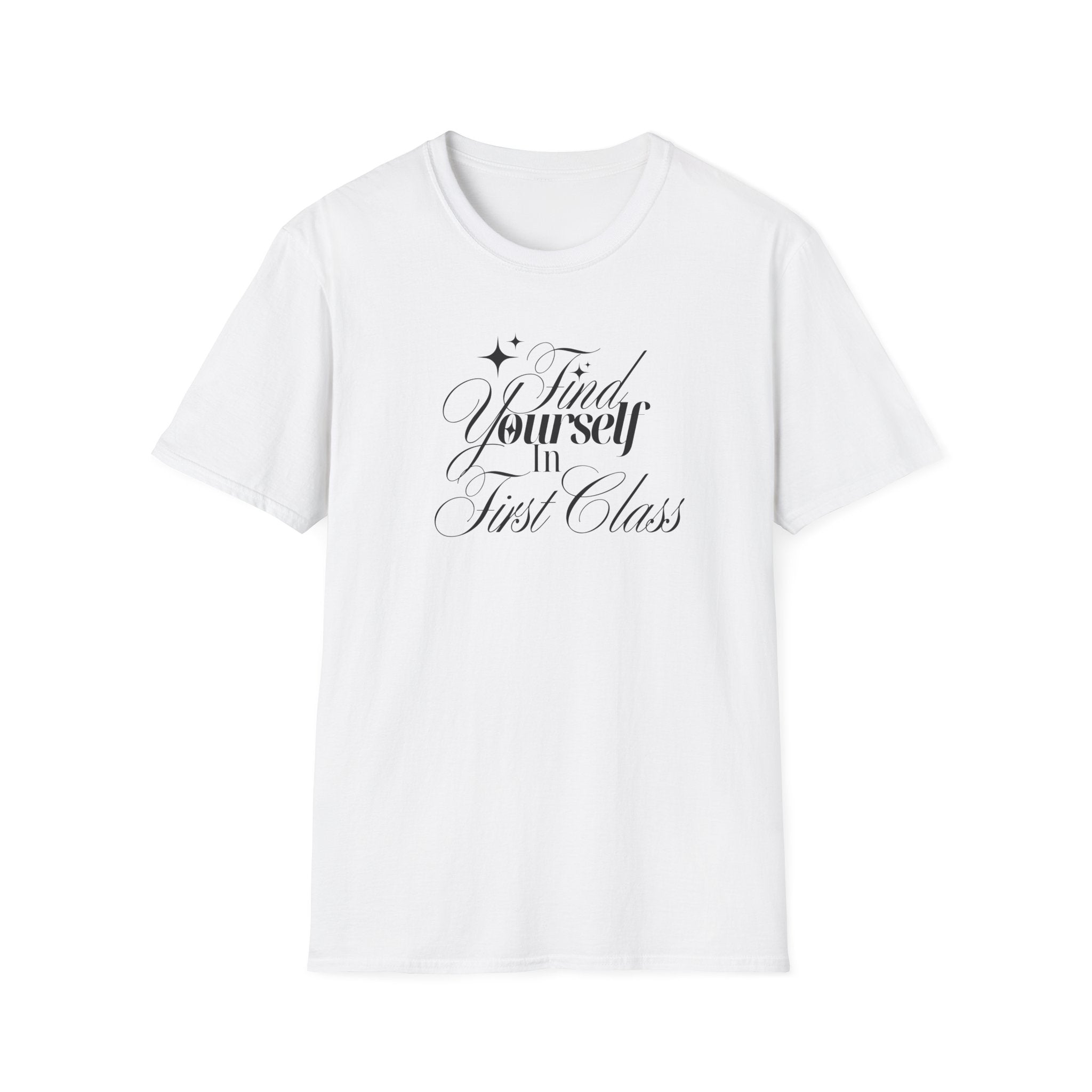 Find Yourself in First Class t-shirt