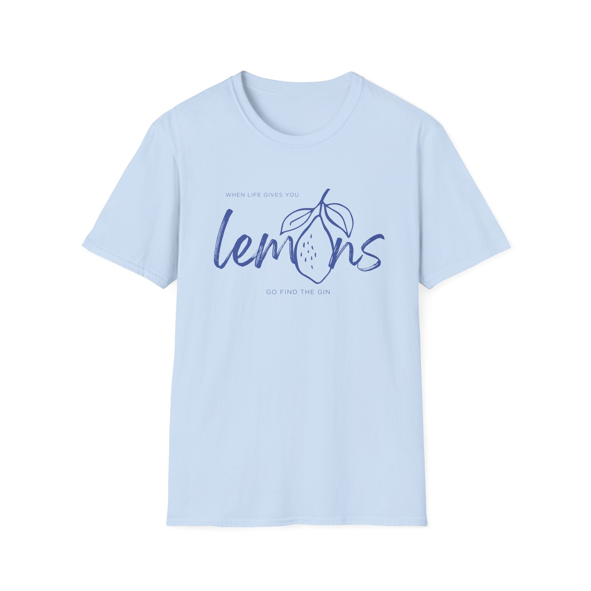 When life gives you lemons T-Shirt