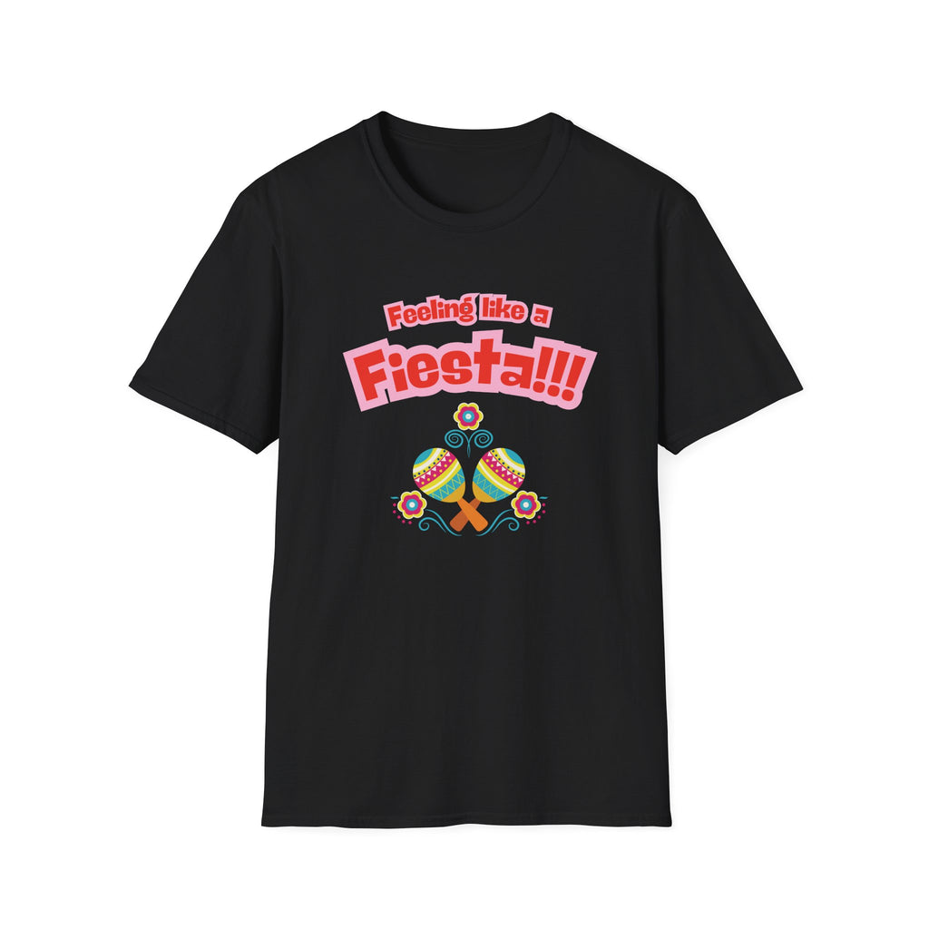 Feeling like a fiesta T-Shirt