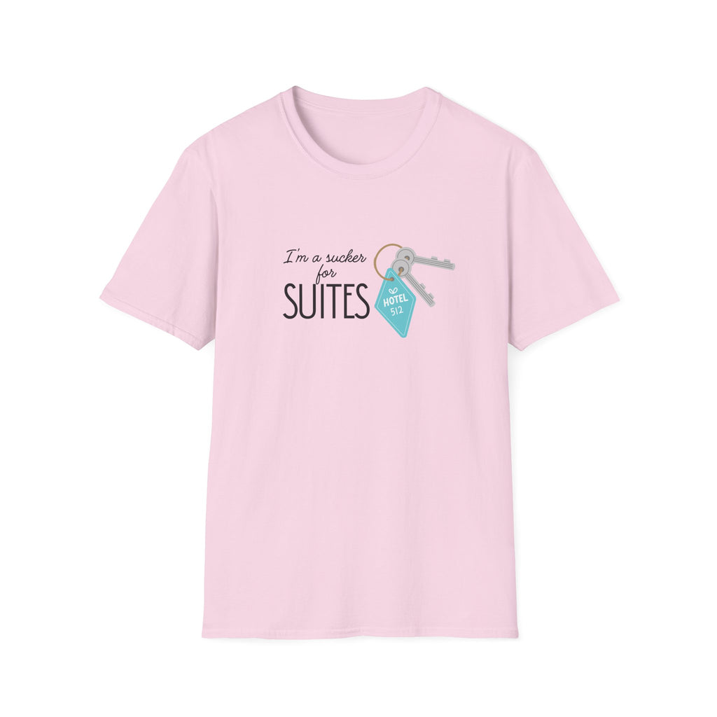 I'm a Sucker for Suites t-shirt