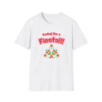 Feeling like a fiesta T-Shirt