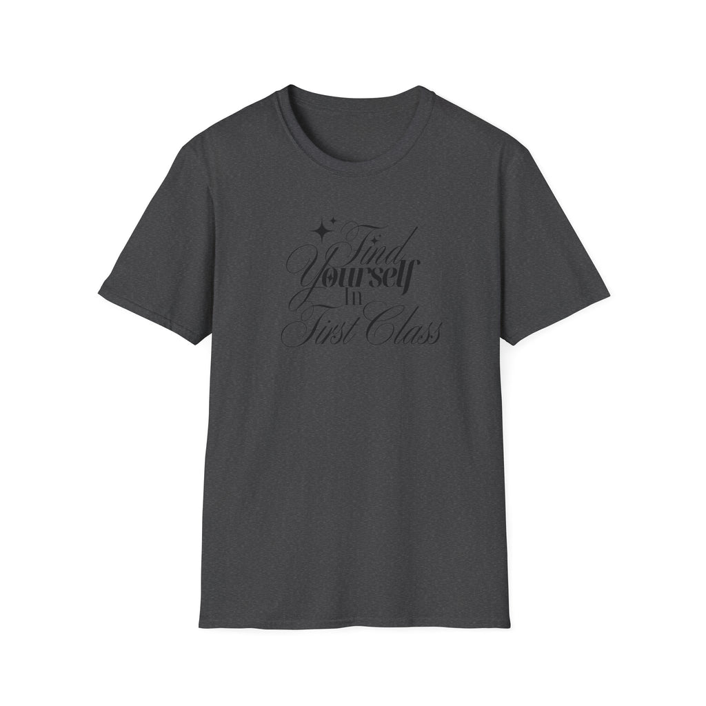 Find Yourself in First Class t-shirt