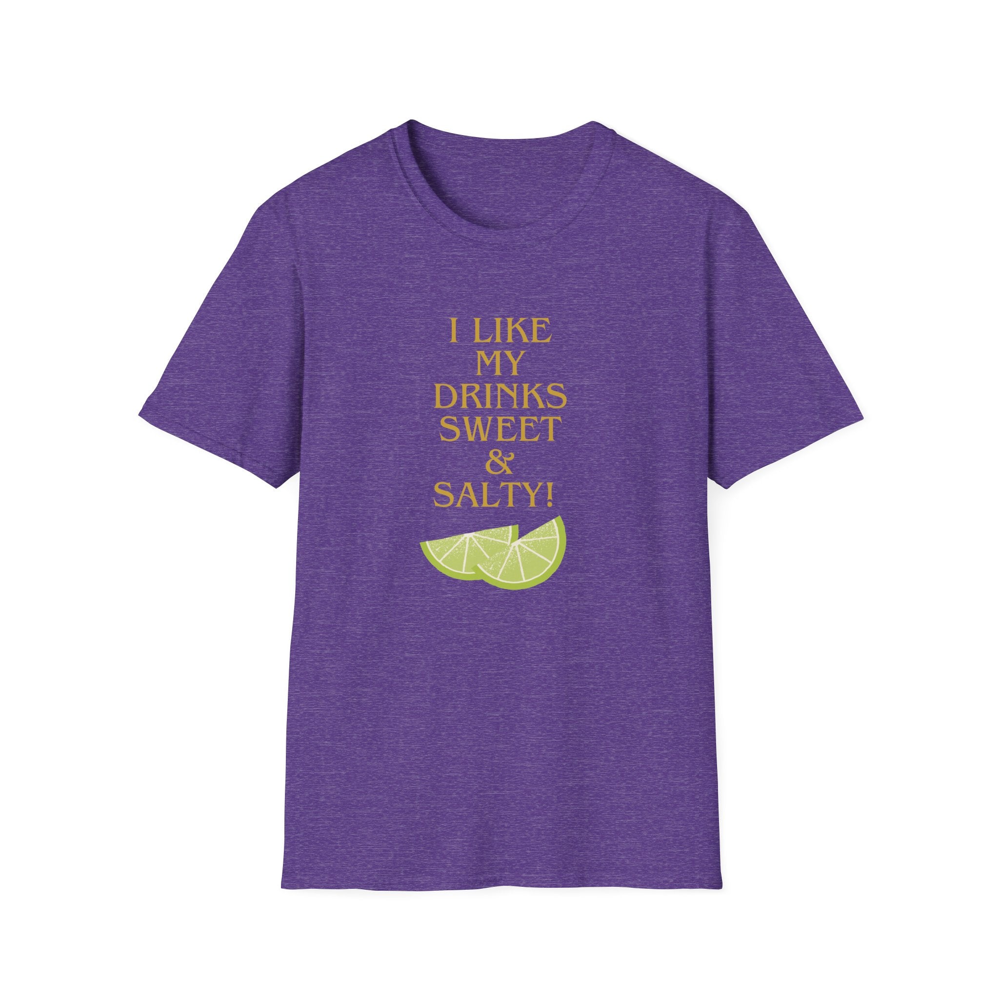I like my drinks sweet and salty T-Shirt