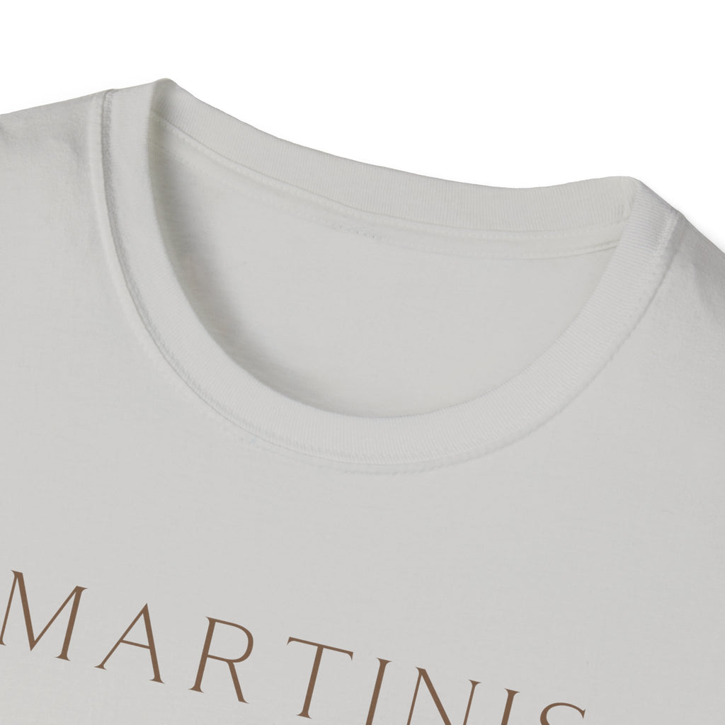 Martinis over Men T-Shirt