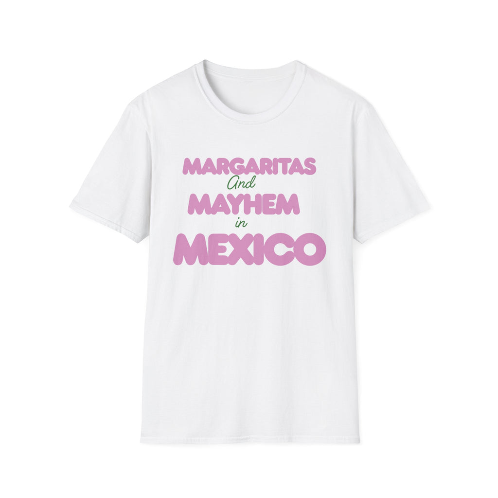 Margaritas and Mayhem in Mexico T-Shirt