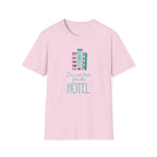 I'm just here for the hotel T-shirt