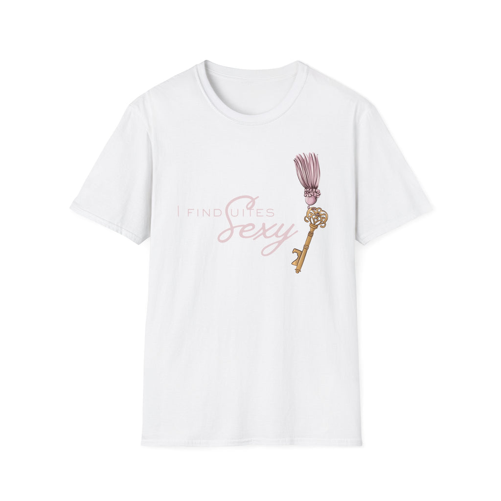 I Find Suites Sexy T-Shirt