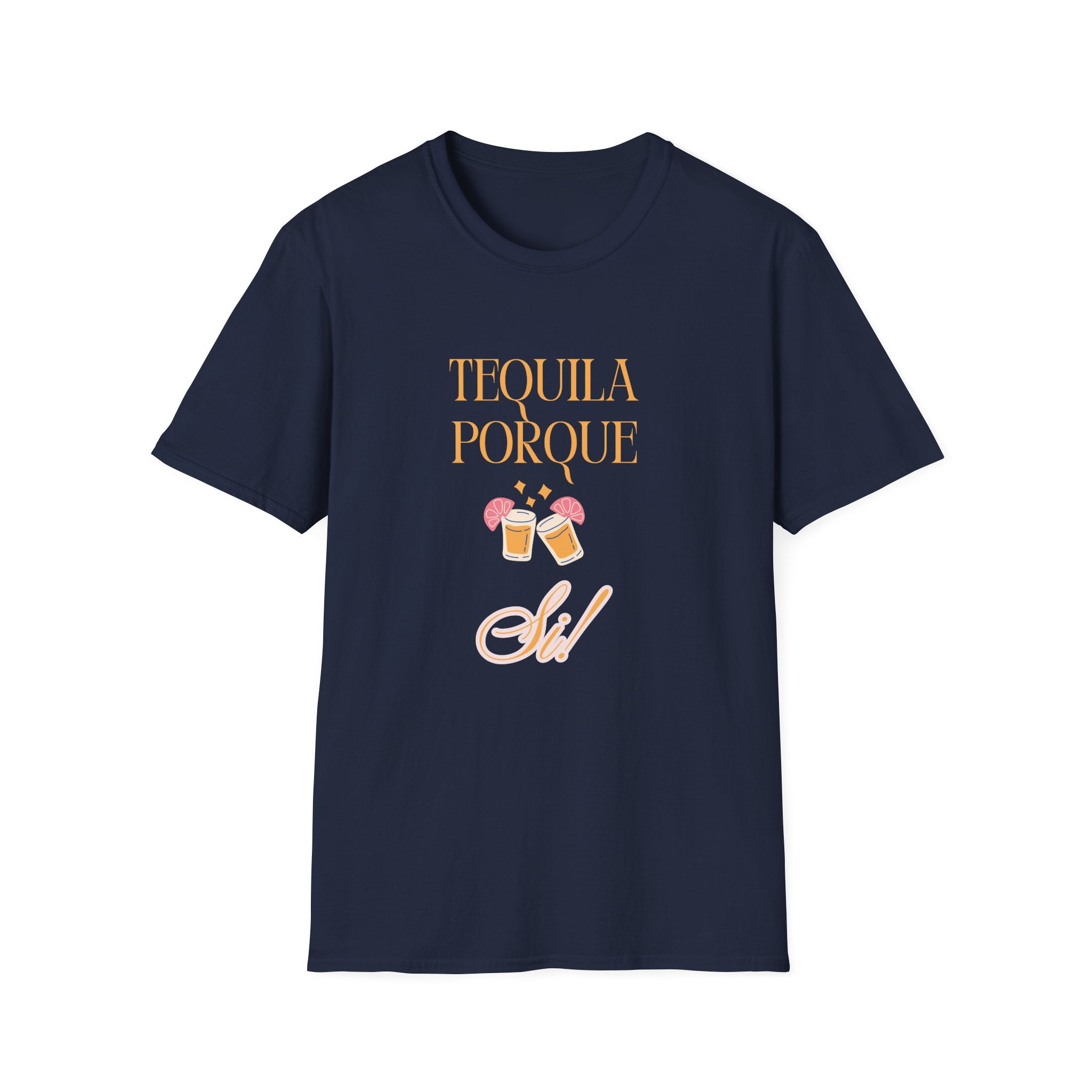 Tequila Porque Si! T-Shirt