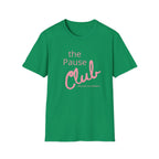 The Pause Club T-Shirt